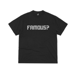 FAMOUS? TEE [BLACK]